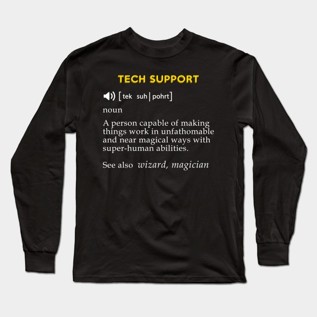 Tech Support Definition Funny Computer Geek Long Sleeve T-Shirt by mangobanana